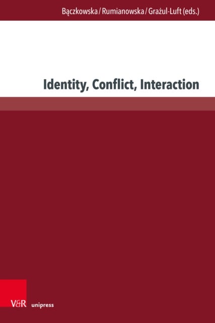 Identity, Conflict, Interaction