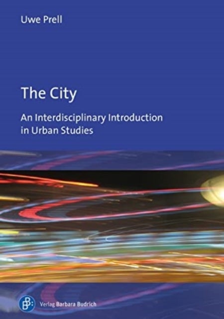 The City - An Interdisciplinary Introduction to Urban Studies