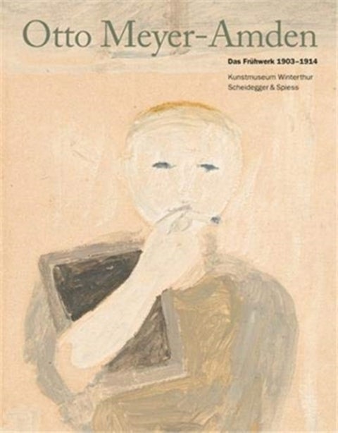 Otto Meyer - Amden - Das Fruhwerk 1905 - 1914