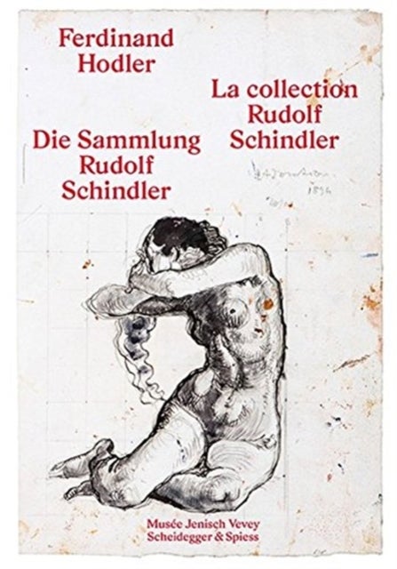 Ferdinand Hodler - Die Sammlung Rudolf Schindler