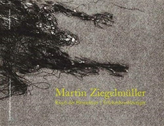 Martin Ziegelmuller - Rauch Der Hexenfeuer / Teilchenbeschleuniger