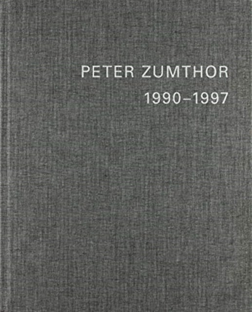 Peter Zumthor English Replacement Volume 2