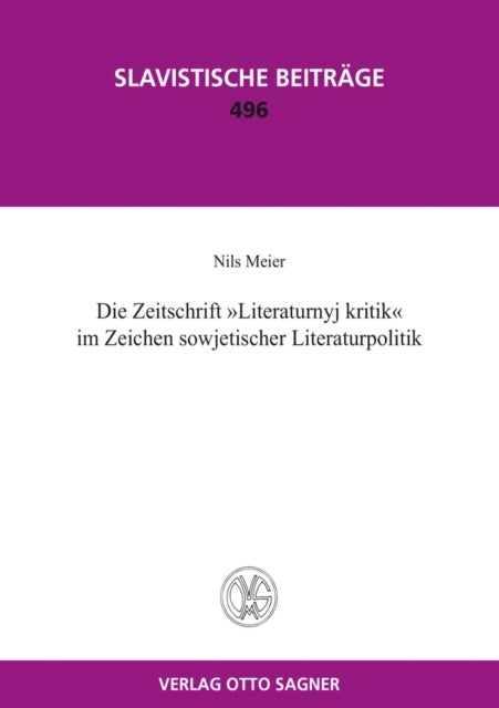 Die Zeitschrift 'Literaturnyj kritik' im Zeichen sowjetischer Literaturpolitik