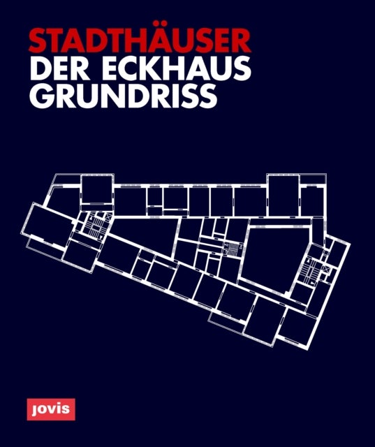 Der Eckhausgrundriss - Stadthauser
