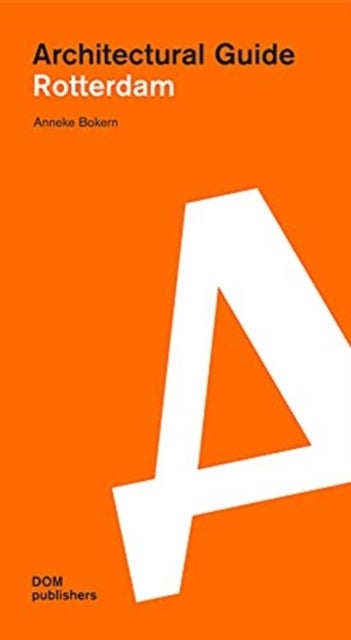 Rotterdam - Architectural Guide