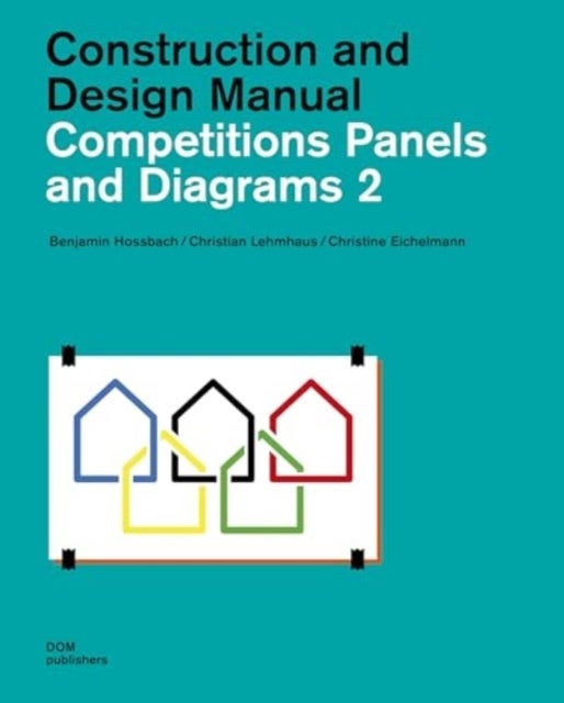 Competitions Panels and Diagrams 2 - Construction and Design Manual