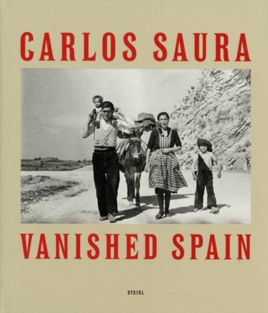 Carlos Saura - Vanished Spain