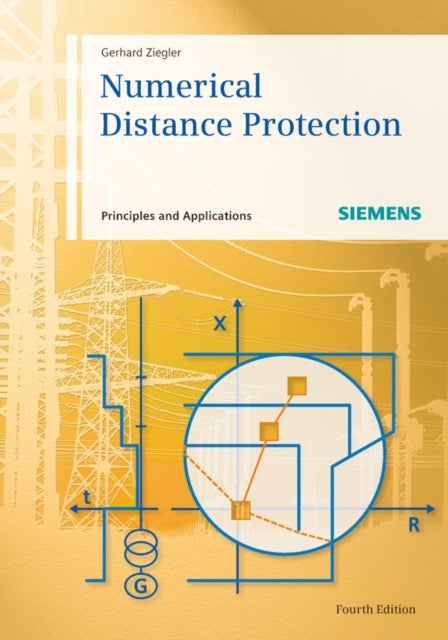 Numerical Distance Protection - Principles and Applications
