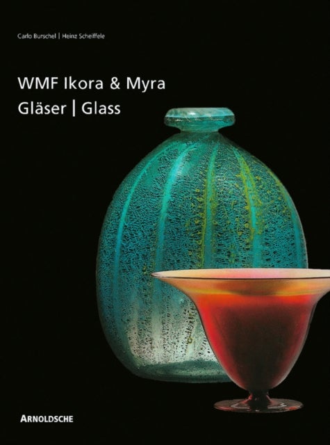 Ikora and Myra Glass by WMF - One-of-a-Kind and Mass-Produced Art Glass from the 1920s to the 1950s