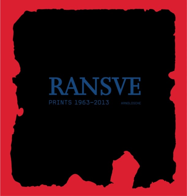 Ransve - Prints 1963 - 2013