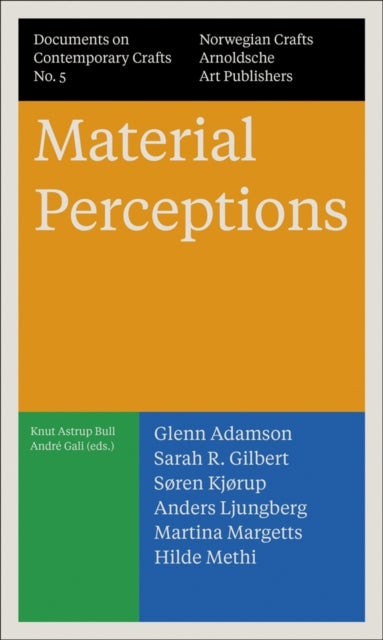 Material Perceptions - Documents on Contemporary Crafts No. 5