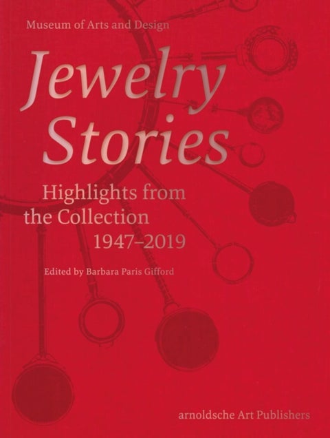 Jewelry Stories - Highlights from the Collection 1947-2019