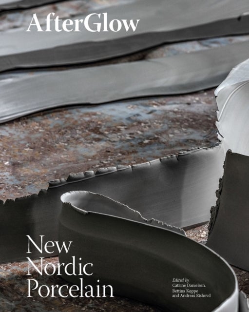 AfterGlow - New Nordic Porcelain