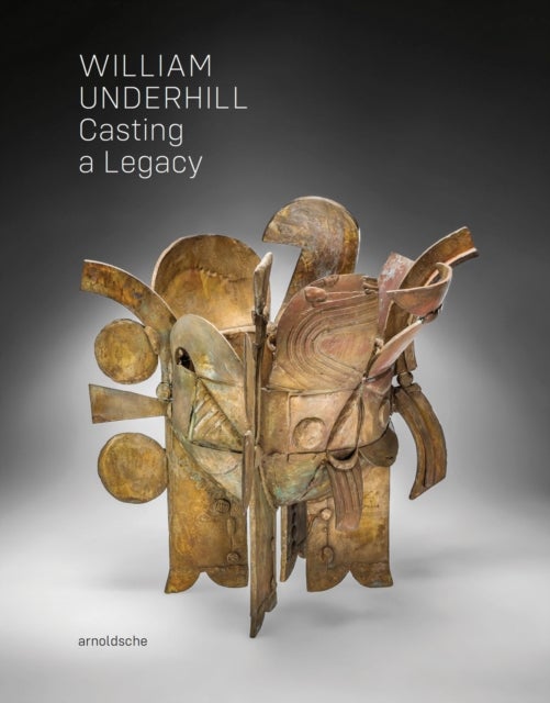 William Underhill - Casting a Legacy