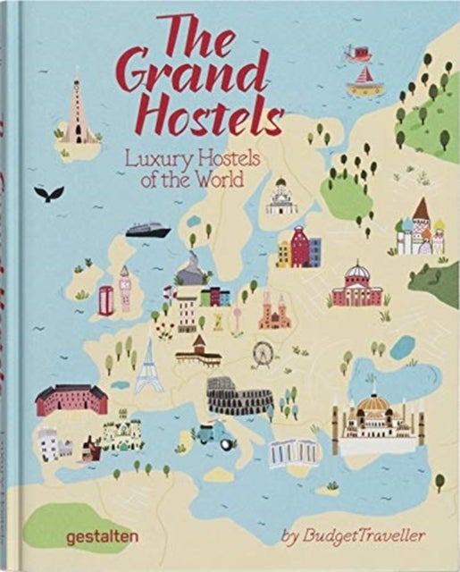 The Grand Hostels - Luxury Hostels of the World by Budgettraveller