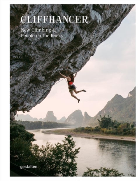 Cliffhanger - New Climbing Culture and Adventures