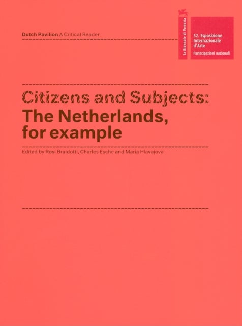 Citizens and Subjects - The Netherlands, For Example