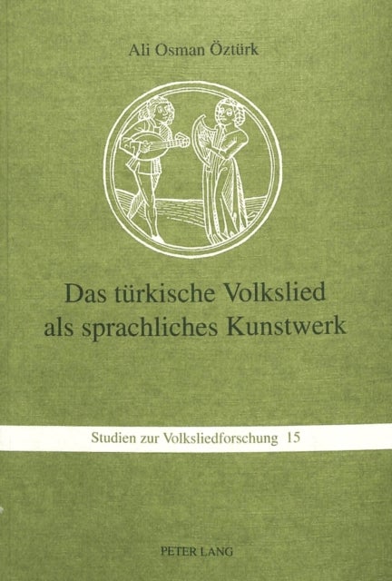 Das tuerkische Volkslied als sprachliches Kunstwerk