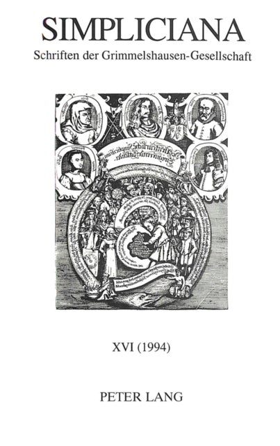 Simpliciana - Schriften Der Grimmelshausen-Gesellschaft XVI (1994)- In Verbindung Mit Dem Vorstand Der Grimmelshausen-Gesellschaft