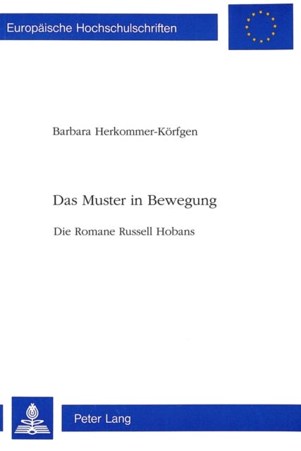 Das Muster in Bewegung - Die Romane Russell Hobans