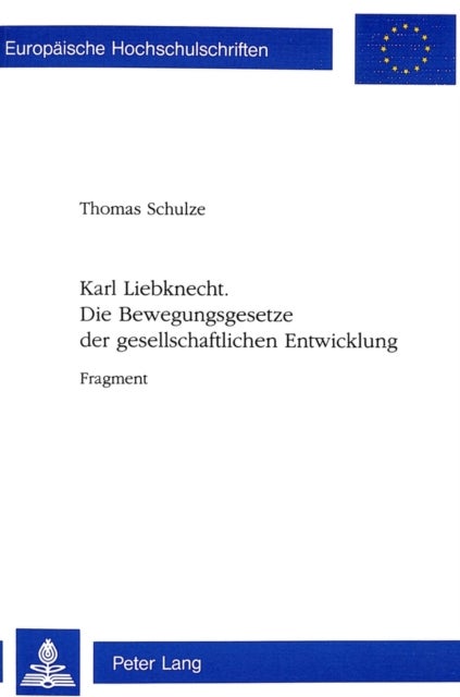 Die Bewegungsgesetze Der Gesellschaftlichen Entwicklung - Fragment