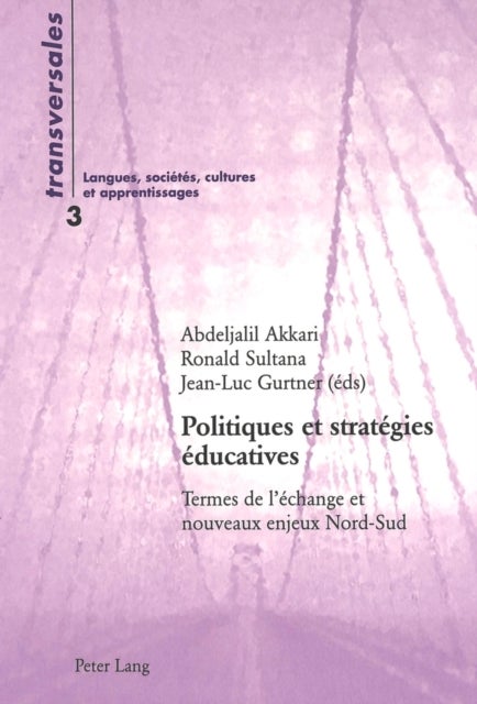 Politiques Et Strategies Educatives - Termes de l'Echange Et Nouveaux Enjeux Nord-Sud