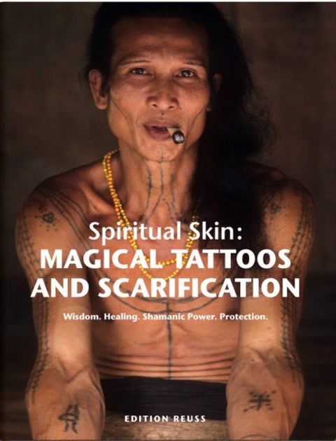 Magical Tattoos & Scarification - Spiritual Skin