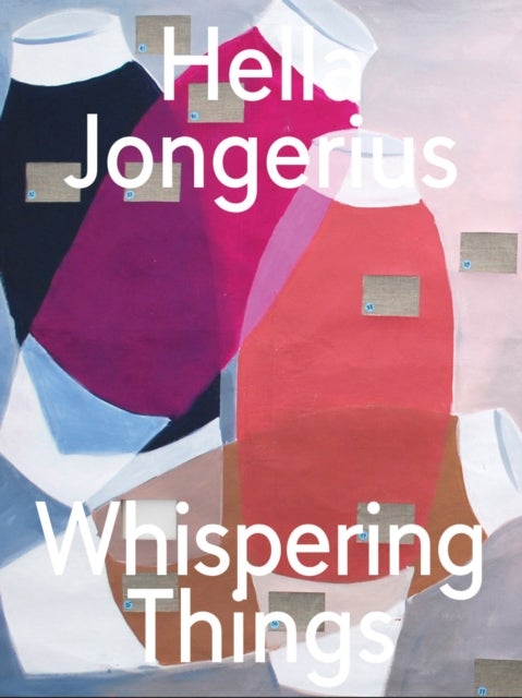 Hella Jongerius - Whispering Things