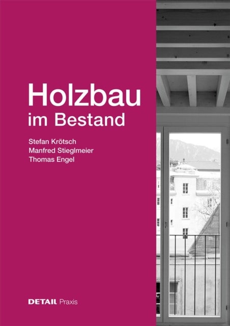 Holzbau Im Bestand