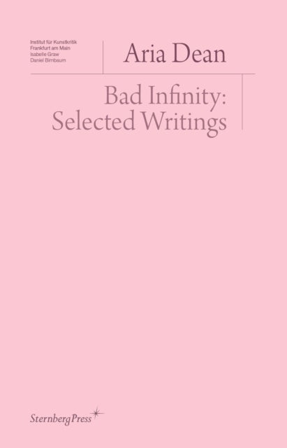 Bad Infinity - Selected Writings