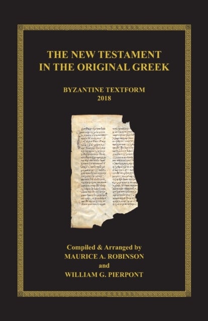 The New Testament in the Original Greek - Byzantine Textform 2018