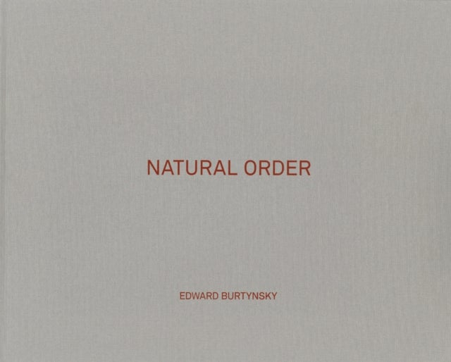 Edward Burtynsky: Natural Order