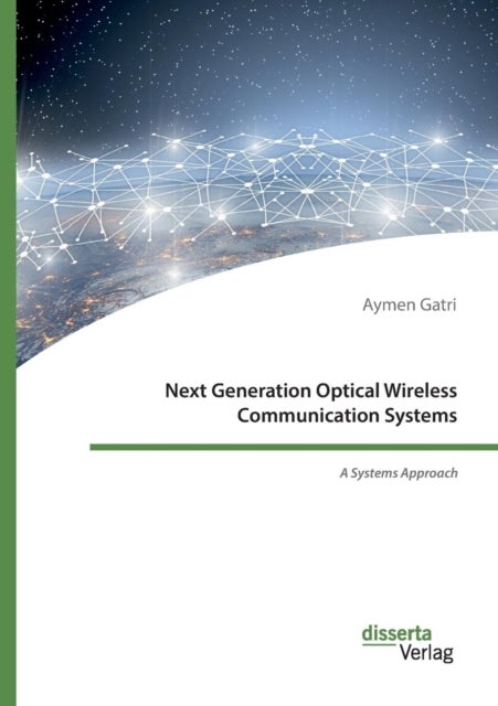 Next Generation Optical Wireless Communication Systems - A Systems Approach