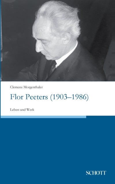 Flor Peeters (1903-1986) - Leben und Werk