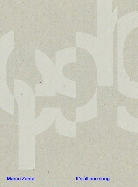 Marco Zanta: It's All One Song