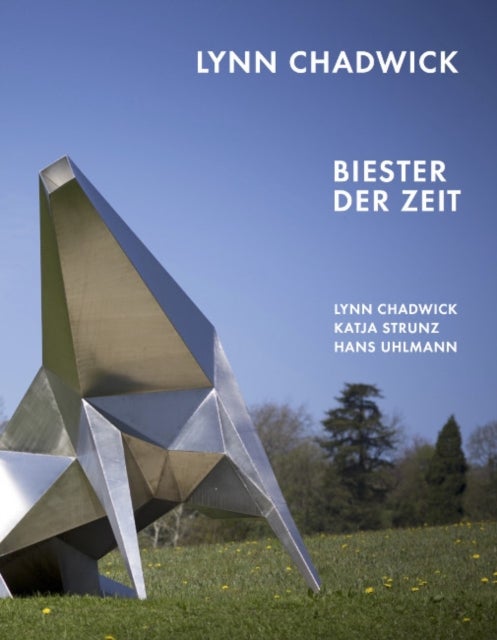 Lynn Chadwick - Biester der Zeit