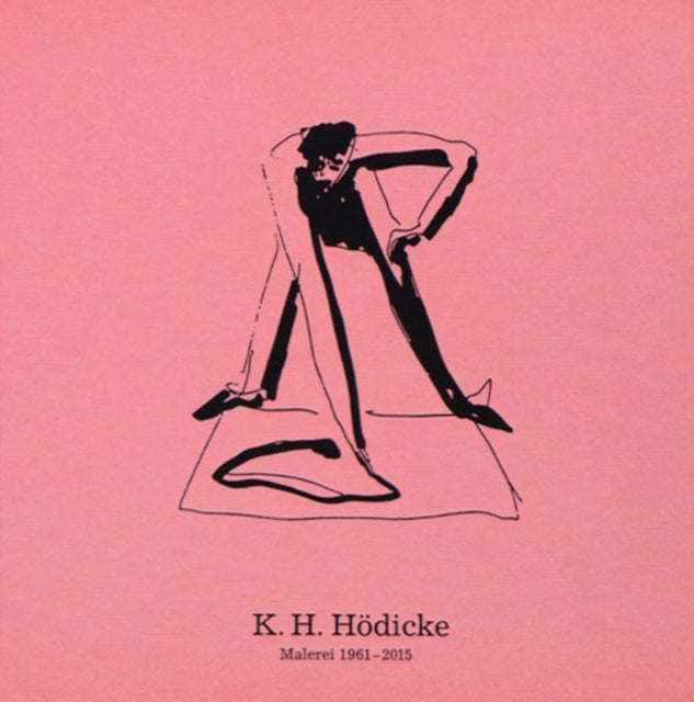 K.H. Hoedicke - Malerei 1961-2015