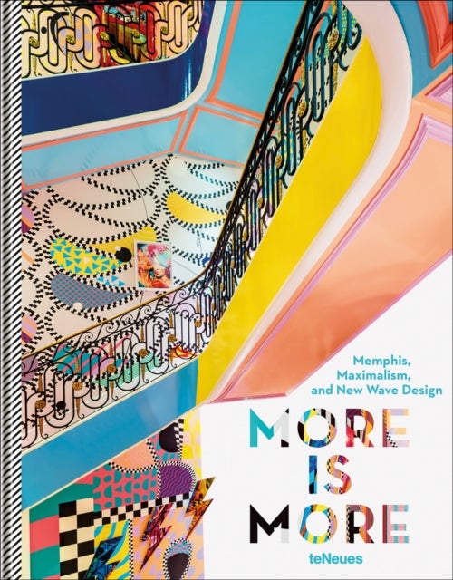 More is More - Memphis, Maximalism, and New Wave Design