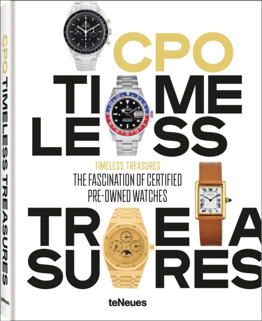 Timeless Treasures - The Fascination of Certified Pre-Owned Watches