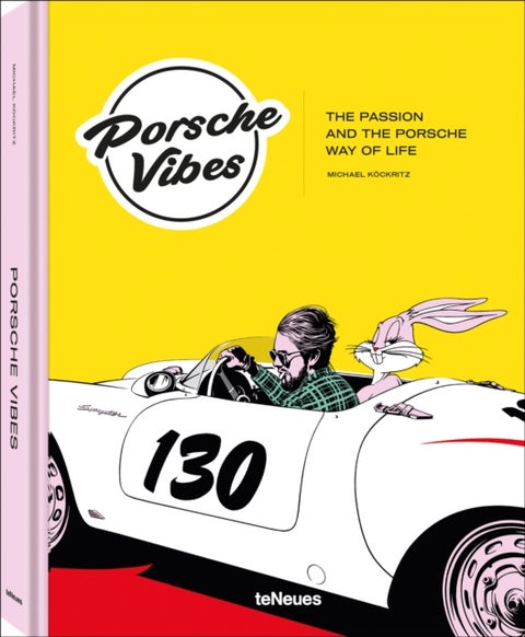 Porsche Vibes - The Passion and the Porsche Way of Life