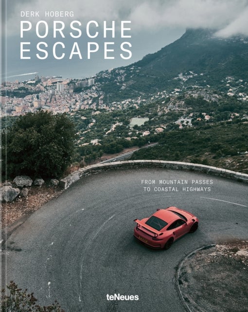 Porsche Escapes - From Mountain Passes to Coastal Highways