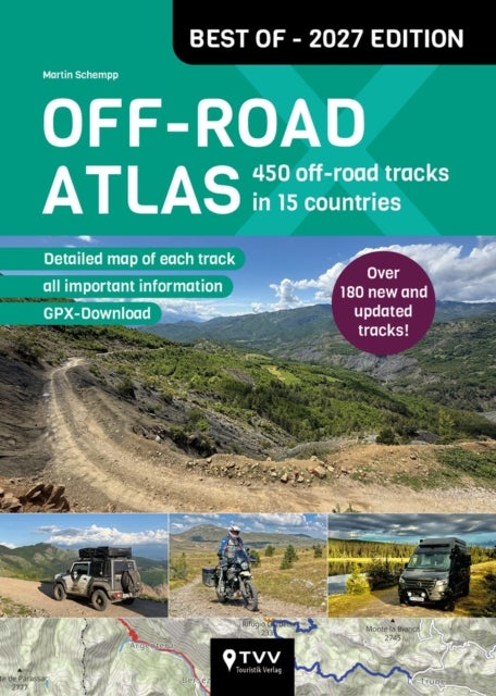 Off-road Atlas 2027 - 450 off-road tracks in 15 countries