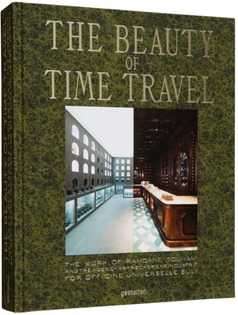 The Beauty of Time Travel - Officine Universelle Buly and the Work of Ramdane Touhami