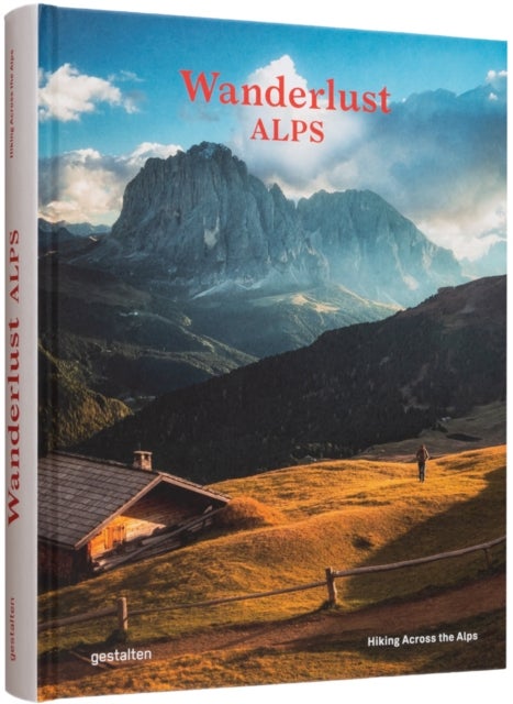 Wanderlust Alps - Hiking Across the Alps