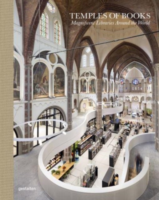 Temples of Books: Magnificent Libraries Around the - Magnificent Libraries Around the World