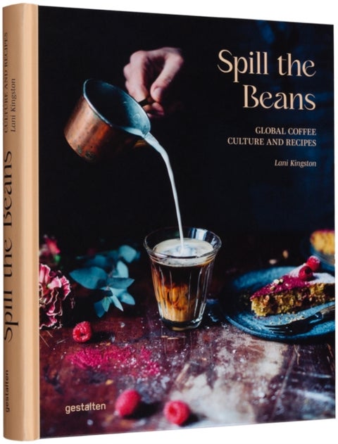 Spill the Beans: Global Coffee Culture and Recipes - Global Coffee Culture and Recipes