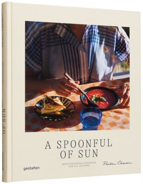 A Spoonful of Sun - Mediterranean Cookbook for All Seasons