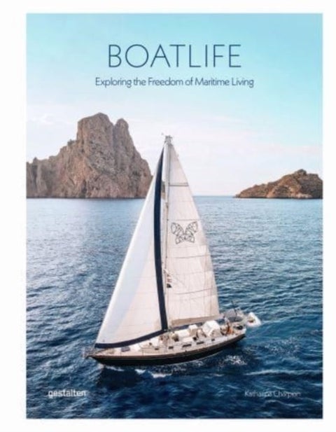Boatlife - Exploring the Freedom of Maritime Living