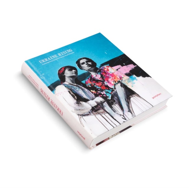 Ukraine Rising - Contemporary Creative Culture from Ukraine