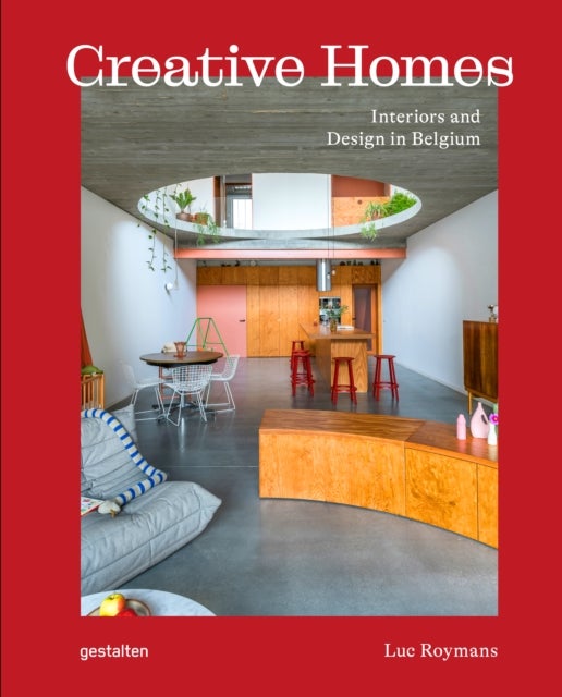 Creative Homes - Interiors and Design in Belgium